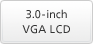 3.0-inch VGA LCD