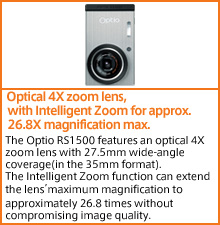 Optical 4X zoom lens, with Intelligent Zoom for approx. 26.8X magnification max.