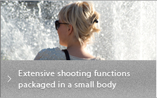 Extensive shooting functions packaged in a small body 