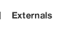Externals