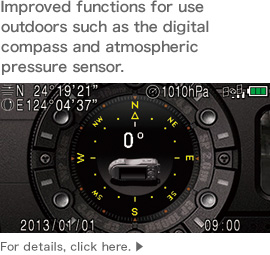 Improved functions for use outdoors such as the digital compass and atmospheric pressure sensor.