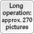 Long operation: approx. 270 pictures
