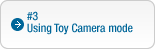 #3: Using Toy Camera mode