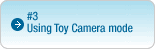 #3: Using Toy Camera mode