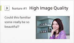 feature #1 High Image Quality