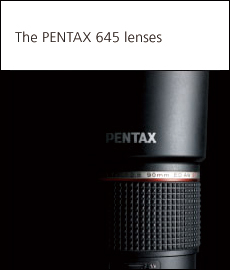 The PENTAX 645 lenses