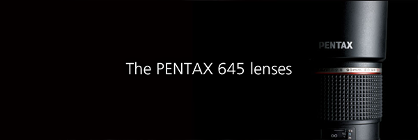 PENTAX 645 Lenses