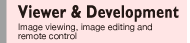 Viewer and Development: Image viewing, image editing and remote control