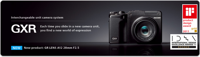 Interchangeable unit camera system GXR Each time you slide in a new camera unit,you find a new world of expression.