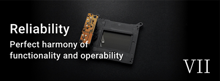 Reliability Perfect harmony of functionality and operability