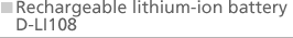 Rechargeable lithium-ion battery D-LI108
