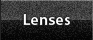 Lenses