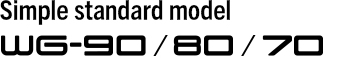 Simple standard model WG-90/80/70