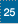 25