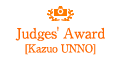 Judges' Award [Kazuo UNNO]