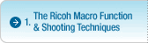1.The Ricoh Macro Function & Shooting Techniques