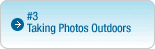 #3: Taking Photos Outdoors