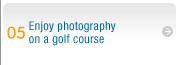 05 Enjoy photography on a golf course