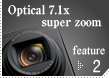 Optical 7.1x super zoom