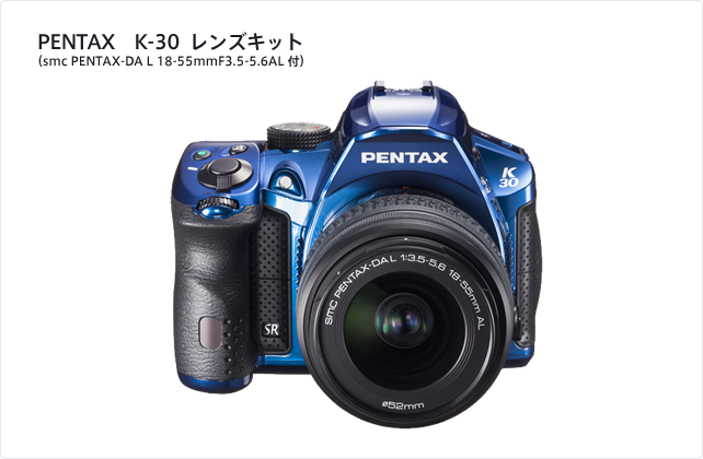 K-30 | RICOH IMAGING