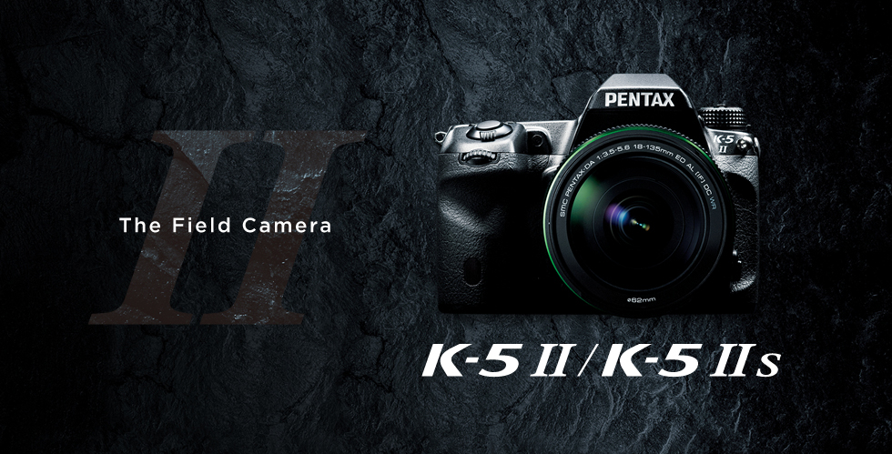 K-5II / K-5IIs | RICOH IMAGING