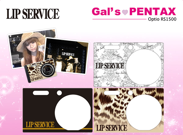 LIP SERVICE　Gal’s ♥PENTAX Optio RS1500