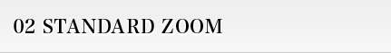 02 STANDARD ZOOM